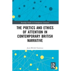 (英文圖書) The Poetics and Ethics of Attention in Contemporary British Narrative 平裝版, Routledge, 英文