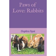 (英文圖書)Paws of Love: Rabbits 平裝版, Independently Published, 英文