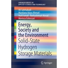 Energy Society and the Environment: Solid-State Hydrogen Storage Materials 平裝版, Springer, 英文