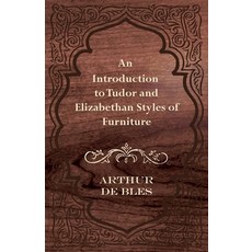 (英文圖書) An Introduction to Tudor and Elizabethan Styles of Furniture 平裝版, Blumenfeld Press, 英文