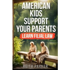 (英文圖書) American Kids Support Your Parents: Learn Filial Law 平裝版, Independently Published, 英文