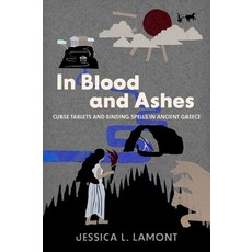 (英文圖書) In Blood and Ashes: Curse Tablets and Binding Spells in Ancient Greece 精裝版, Oxford University Press, USA, 英文