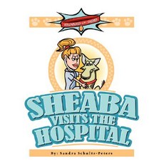 (英文圖書)Adventures with Sheaba: Sheaba Visits the Hospital 平裝版, Authorhouse, 英文