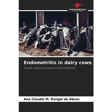 (英文圖書) Endometritis in dairy cows 平裝版, Our Knowledge Publishing, 英文
