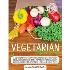Vegetarian Meal Prep: A Complete Vegetarian Meal Prep Book For Weight Loss And Increase Energy. Top... 精裝版, Charlie Creative Lab Ltd Pu..., 英文