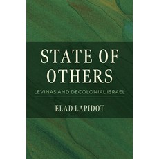 (英文圖書) State of Others: Levinas and Decolonial Israel 精裝版, Indiana University Press, 英文