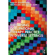 (英文圖書) Theorising Occupational Therapy Practice in Diverse Settings 平裝版, Routledge, 英文