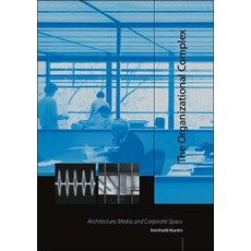 (英文圖書) The Organizational Complex: Architecture Media and Corporate Space 平裝版, MIT Press, 英文
