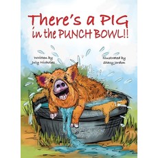 (英文圖書)There's a PIG in the Punch Bowl!! 精裝版, Vabella Publishing, 英文
