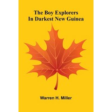 (英文圖書)The Boy Explorers In Darkest New Guinea 平裝版, Alpha Edition, 英文