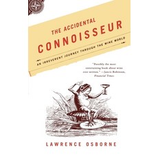 (英文圖書) The Accidental Connoisseur: An Irreverent Journey Through the Wine World 平裝版, North Point Press, English