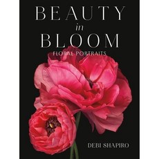 (英文圖書) Beauty in Bloom: Floral Portraits 精裝版, Black Dog & Leventhal Publi..., 英文