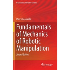 (英文圖書) Fundamentals of Mechanics of Robotic Manipulation 精裝版, Springer, 英文