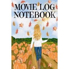Movie Log Notebook: Holliday Hallmark Movie Watching Journal For Women Who Love Indian Summer Watch... 平裝版, Infinityou, 英文