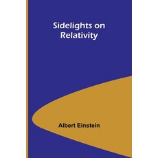 (英文圖書) Sidelights on Relativity 平裝版, Alpha Edition, 英文