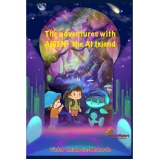 (英文圖書)The adventures with AIDEN-the A.I friend 平裝版, Independently Published, 英文