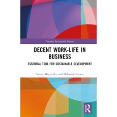 (英文圖書) Decent Work-Life in Business: Essential Tool for Sustainable Development 精裝版, Routledge Chapman & Hall, 英文