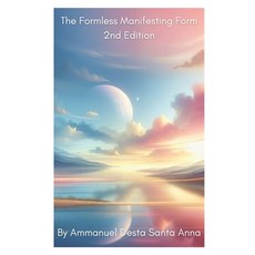 (英文圖書) The Formless Manifesting Form: 2nd Edition 平裝版, Independently Published, 英文