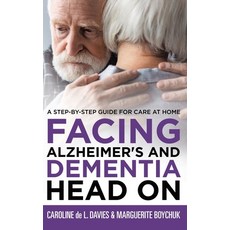 (英文圖書) Facing Alzheimer's and Dementia Head On: A Step-by-Step Guide for Care at Home 精裝版, Tellwell Talent, 英文
