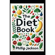 (英文圖書) The Diet Book: A Practical Guide to Healthy Living Stress Reduction and Susta... 平裝版, Independently Published, 英文