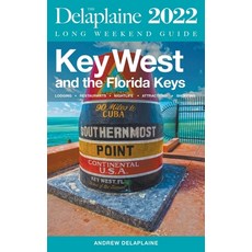 (英文圖書) Key West & The Florida Keys - The Delaplaine 2022 Long Weekend Guide 平裝版, Gramercy Park Press, 英文