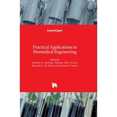 (英文圖書) Practical Applications in Biomedical Engineering 精裝版, Intechopen, 英文