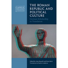 (英文圖書) The Roman Republic and Political Culture: German Scholarship in Translation 精裝版, Cambridge University Press, 英文