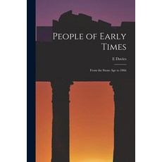 (英文圖書) People of Early Times: From the Stone Age to 1066 平裝版, Hassell Street Press, 英文