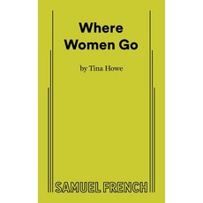 (英文圖書) Where Women Go 平裝版, Samuel French, Inc., 英文