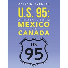 (英文圖書) U.S. 95: A Journey from Mexico to Canada 平裝版, Xlibris Us, 英文