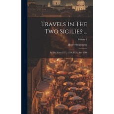 (英文圖書) Travels In The Two Sicilies ...: In The Years 1777 1778 1779 And 1780; Volume 1 精裝版, Legare Street Press, 英文