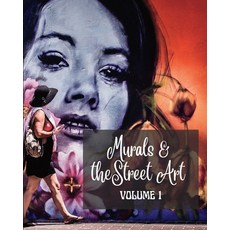 (英文圖書) Murals and The Street Art: Hystory told on the walls - Photo book vol #1 平裝版, Blurb, 英文