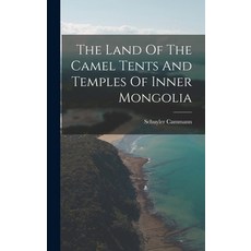 (英文圖書) The Land Of The Camel Tents And Temples Of Inner Mongolia 精裝版, Legare Street Press, 英文