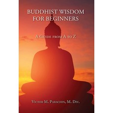 (英文圖書) Buddhist Wisdom for Beginners: A Guide from A to Z 平裝版, Sunstone Press, 英文