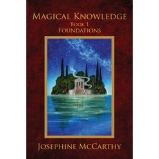 Magical Knowledge I: Foundations: the Lone Practitioner 平裝版, Tadehent Books, 英文