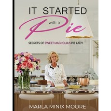 (英文圖書) It Started with A Pie Secrets of Sweet Magnolia's Pie Lady 平裝版, Words Matter Publishing, 英文