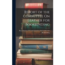 (英文圖書) Report of the Committee On Leather for Bookbinding 精裝版, Legare Street Press, 英文