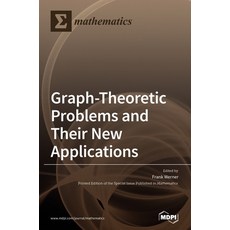 Graph-Theoretic Problems and Their New Applications 精裝版, Mdpi AG, 英文