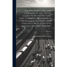 (英文圖書) The Railroad Laws and Charters of the United States now for the First Time Collated Arrange... 精裝版, Legare Street Press, 英文