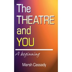 (英文圖書)Theatre and You: A Beginning 精裝版, Meriwether Publishing, 英文