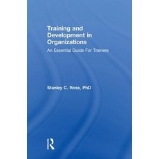 Training and Development in Organizations: An Essential Guide for Trainers 精裝版, Routledge, 英文
