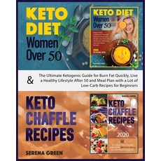 Keto Diet for Women Over 50 & Keto Chaffle Recipes: The ultimate ketogenic guide for burn fat quickl... 平裝版, Gold Inc. Ltd, 英文