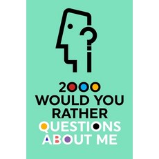 (英文圖書) 2000 Would You Rather Questions About Me: Which Would You Choose Question Game Book 平裝版, Questions about Me, 英文