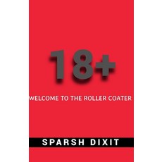 (英文圖書) 18+ age of adolescence: Welcome to the Roller Coaster 平裝版, Independently Published, 英文