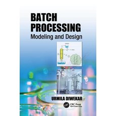 (英文圖書) Batch Processing: Modeling and Design 平裝版, CRC Press, 英文