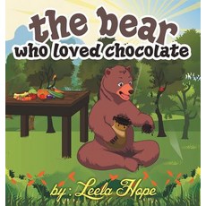 (英文圖書)The bear who loved chocolate 精裝版, Heirs Publishing Company, 英文