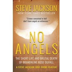 No Angels: The Short Life And Brutal Death Of Brandaline Rose Duvall 平裝版, Wildblue Press, 英文