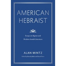 (英文圖書) American Hebraist: Essays on Agnon and Modern Jewish Literature 平裝版, Penn State University Press, 英文