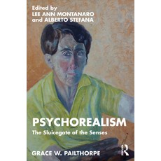 (英文圖書) Psychorealism: The Sluicegate of the Senses 平裝版, Routledge, 英文