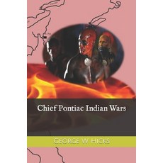 (英文圖書) Chief Pontiac Indian Wars 平裝版, Independently Published, 英文